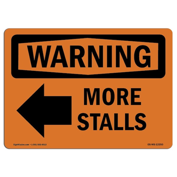 Safety Sign, OSHA WARNING, 3.5" Height, More Stalls (Left Arrow), Landscape, 10PK
